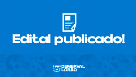 Prefeitura de Demerval Lobão abre inscrições para Processo Seletivo Público Simplificado