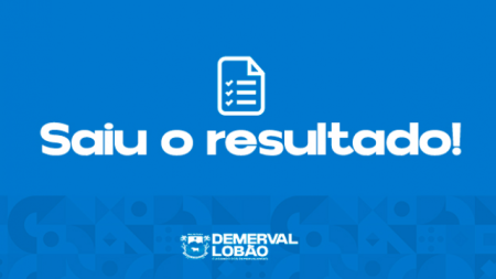 Saúde de Demerval Lobão divulga resultado final da seleção para o projeto Samuzinho