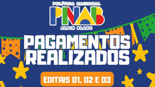 Pagamento dos Editais 01, 02 e 03 da Política Nacional Aldir Blanc – PNAB